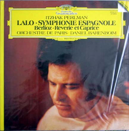 LALO - BERLIOZ Symphonie espagnole - rêverie et caprice ( Perlman - Barenboïm)